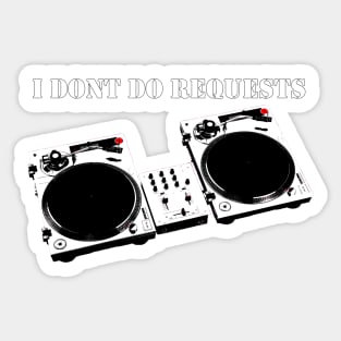 No Requests 2 Sticker